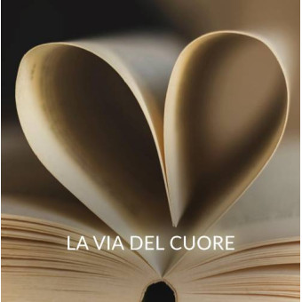 LA VIA DEL CUORE