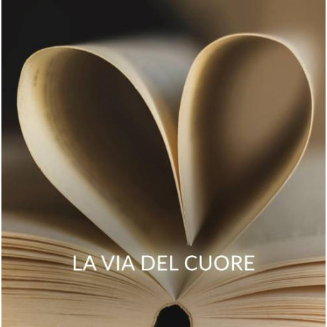 LA VIA DEL CUORE